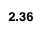 2.36