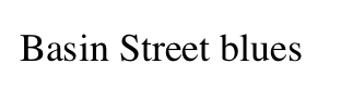 Basin Street blues