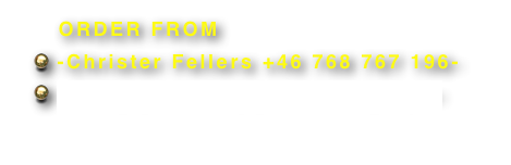    ORDER FROM
 -Christer Fellers +46 768 767 196-
 -christer.fellers@innventia.com-
